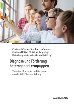 Diagnose und Förderung heterogener Lerngruppen von Beretz,  Ann-Kathrin, Bikner-Ahsbahs,  Angelika, Boenig,  Dagmar, Brandt,  Johanna, Brauer,  Juliane, Büscher,  Christian, Fischer,  Astrid, Gutscher,  Annabell, Hößle,  Corinna, Hußmann,  Stephan, Knipping,  Christine, Korff,  Natascha, Krause,  Ulrike-Marie, Lengnink,  Katja, Markic,  Silvija, Melle,  Insa, Michaelis,  Julia, Nienaber,  Ann-Kathrin, Niesel,  Verena, Nührenbörger,  Marcus, Prediger,  Susanne, Schlüter,  Ann-Kathrin, Selter,  Christoph, Tolsdorf,  Yannik, von Aufschnaiter,  Claudia, Voss,  Sebastian, Warnstedt,  Julia Aline, Wember,  Franz B., Zindel,  Carina