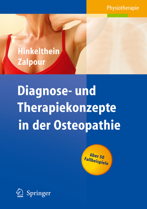 Diagnose- und Therapiekonzepte in der Osteopathie von Hinkelthein,  Edgar, Zalpour,  Christoff