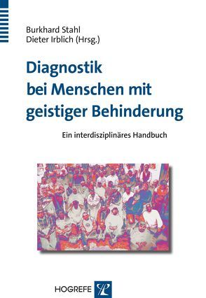 Diagnostik bei Menschen mit geistiger Behinderung von Irblich,  Dieter, Stahl,  Burkhard