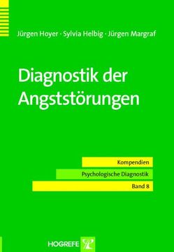 Diagnostik der Angststörungen von Helbig,  Sylvia, Hoyer,  Jürgen, Margraf,  Jürgen