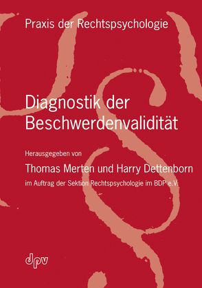 Diagnostik der Beschwerdenvalidität von Dettenborn,  Harry, Merten,  Thomas