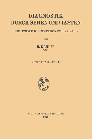 Diagnostik durch Sehen und Tasten von Kahler,  Hermann