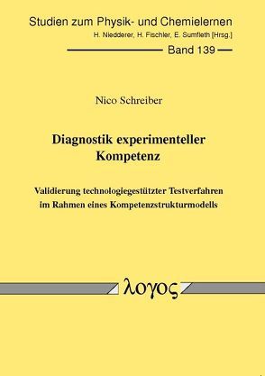 Diagnostik experimenteller Kompetenz von Schreiber,  Nico