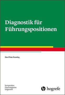 Diagnostik für Führungspositionen von Kanning,  Uwe P