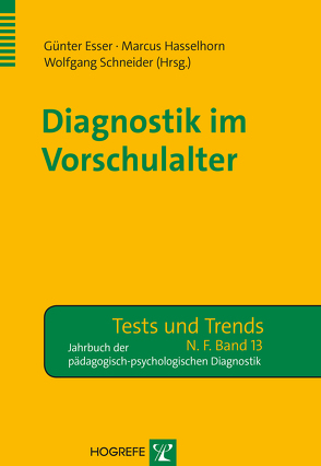 Diagnostik im Vorschulalter von Esser,  Günter, Hasselhorn,  Marcus, Schneider,  Wolfgang