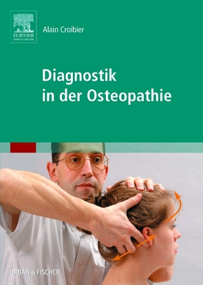 Diagnostik in der Osteopathie von Croibier,  Alain, Meddeb,  Gudrun