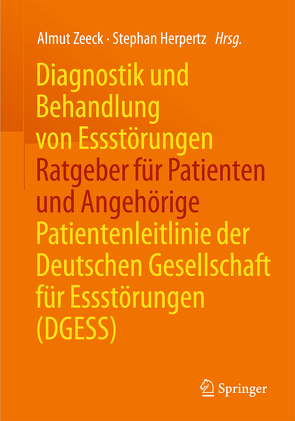 Diagnostik und Behandlung von Essstörungen – Ratgeber für Patienten und Angehörige von Herpertz,  Stephan, Zeeck,  Almut