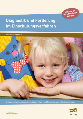 Diagnostik und Förderung im Einschulungsverfahren von Kohlhaas,  Heidi