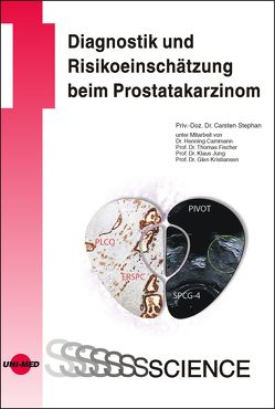 Diagnostik und Risikoeinschätzung beim Prostatakarzinom von Stephan,  Carsten