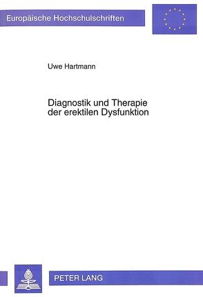 Diagnostik und Therapie der erektilen Dysfunktion von Hartmann,  Uwe