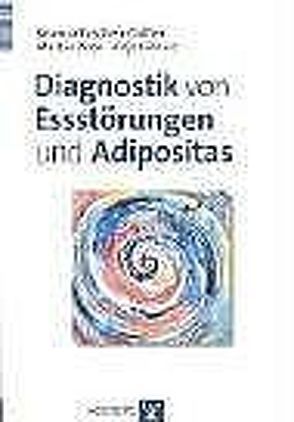 Diagnostik von Essstörungen und Adipositas von Hilbert,  Anja, Pook,  Martin, Tuschen-Caffier,  Brunna