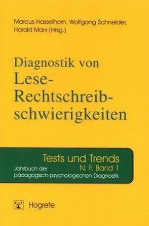 Diagnostik von Lese-Rechtschreibschwierigkeiten von Hasselhorn,  Marcus, Marx,  Harald, Schneider,  Wolfgang