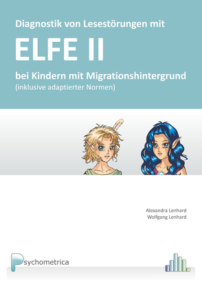Diagnostik von Lesestörungen mit ELFE II bei Kindern mit Migrationshintergrund von Lenhard,  Alexandra, Lenhard,  Wolfgang