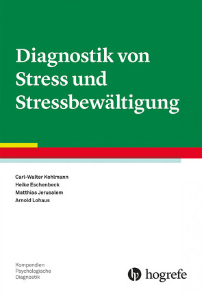 Diagnostik von Stress und Stressbewältigung von Eschenbeck,  Heike, Jerusalem,  Matthias, Kohlmann,  Carl–Walter, Lohaus,  Arnold
