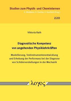 Diagnostische Kompetenz von angehenden Physiklehrkräften von Rath,  Viktoria