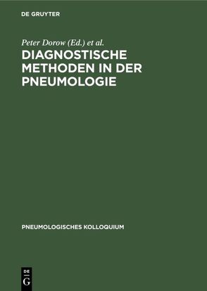 Diagnostische Methoden in der Pneumologie von Bittner,  Roland C., Dorow,  Peter, Thalhofer,  Stefan