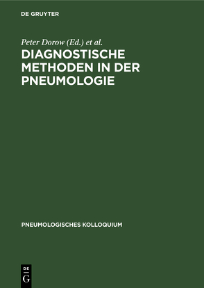 Diagnostische Methoden in der Pneumologie von Bittner,  Roland C., Dorow,  Peter, Thalhofer,  Stefan