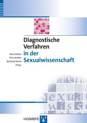 Diagnostische Verfahren in der Sexualwissenschaft von Brähler,  Elmar, Richter,  Diana, Strauß,  Bernhard