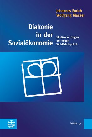 Diakonie in der Sozialökonomie von Eurich,  Johannes, Maaser,  Wolfgang