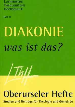 Diakonie – was ist das? von Löber,  Karin, Roth,  Diethardt, Turre,  Reinhard, Zielke,  Armin, Zitt,  Renate