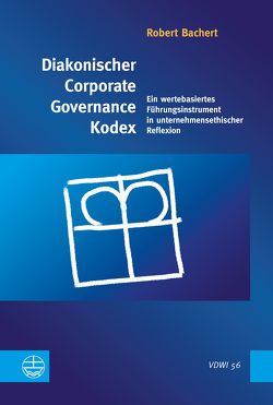 Diakonischer Corporate Governance Kodex von Bachert,  Robert