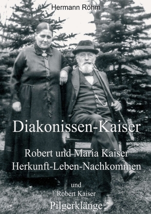 Diakonissen-Kaiser von Kaiser,  Robert, Röhm,  Hermann