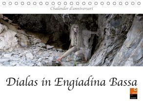Dialas in Engiadina Bassa (Tischkalender 2019 DIN A5 quer) von / Mierta Jann,  fru.ch