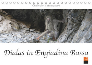 Dialas in Engiadina Bassa (Tischkalender 2022 DIN A5 quer) von / Mierta Jann,  fru.ch