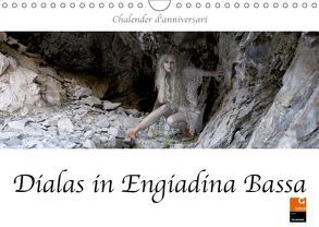 Dialas in Engiadina Bassa (Wandkalender 2019 DIN A4 quer) von / Mierta Jann,  fru.ch
