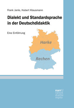 Dialekt und Standardsprache in der Deutschdidaktik von Janle,  Frank, Klausmann,  Hubert