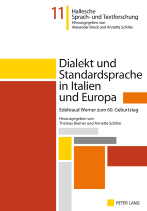 Dialekt und Standardsprache in Italien und Europa von Bremer,  Thomas, Schiller,  Annette