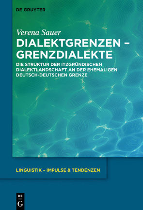 Dialektgrenzen – Grenzdialekte von Sauer,  Verena