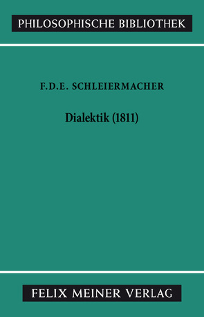 Dialektik (1811) von Arndt,  Andreas, Schleiermacher,  Friedrich Daniel Ernst