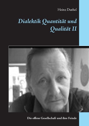 Dialektik Quantität und Qualität II von Duthel,  Heinz