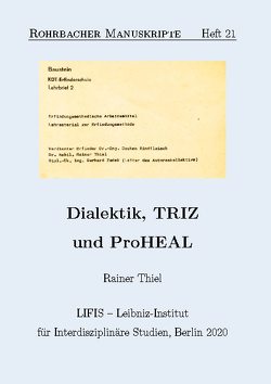 Dialektik, TRIZ und ProHEAL von Gräbe,  Hans-Gert, Thiel,  Rainer