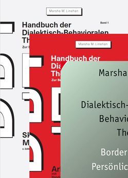 Dialektisch-Behaviorale Therapie (DBT): Therapiebuch und Handbücher (3 Bände) von Linehan,  Marsha M.