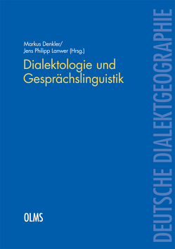 Dialektologie und Gesprächslinguistik von Denkler,  Markus, Lanwer,  Jens Philipp