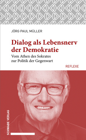 Dialog als Lebensnerv der Demokratie von Müller,  Jörg Paul