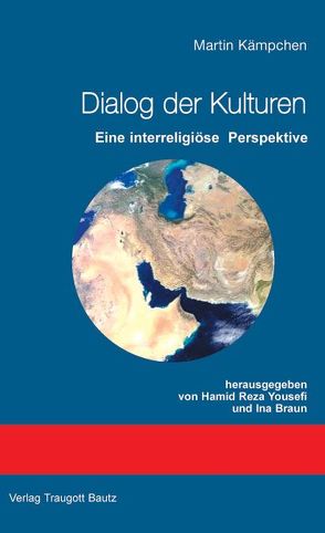 Dialog der Kulturen von Braun,  Ina, Yousefi,  Hamid R