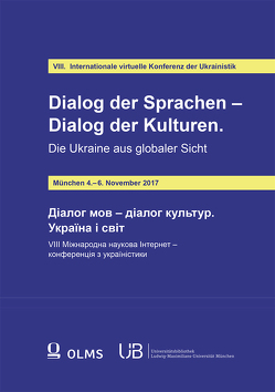 Dialog der Sprachen – Dialog der Kulturen. Die Ukraine aus globaler Sicht von Novikova,  Olena, Schweier,  Ulrich