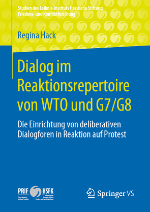 Dialog im Reaktionsrepertoire von WTO und G7/G8 von Hack,  Regina