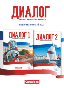 Dialog – Lehrwerk für den Russischunterricht – Russisch als 2. Fremdsprache – Ausgabe 2016 – Band 1-2 von Boiselle,  Thomas