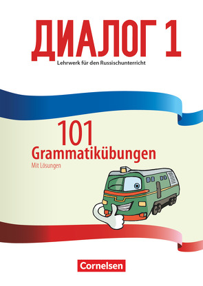 Dialog – Lehrwerk für den Russischunterricht – Russisch als 2. Fremdsprache – Ausgabe 2016 – Band 1
