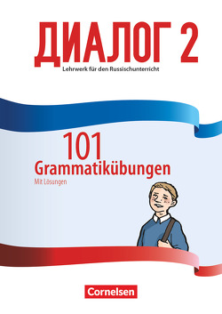 Dialog – Lehrwerk für den Russischunterricht – Russisch als 2. Fremdsprache – Ausgabe 2016 – Band 2