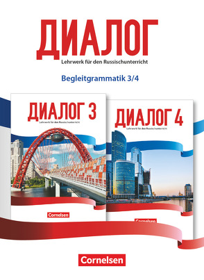 Dialog – Lehrwerk für den Russischunterricht – Russisch als 2. Fremdsprache – Ausgabe 2016 – Band 3-4 von Boiselle,  Thomas