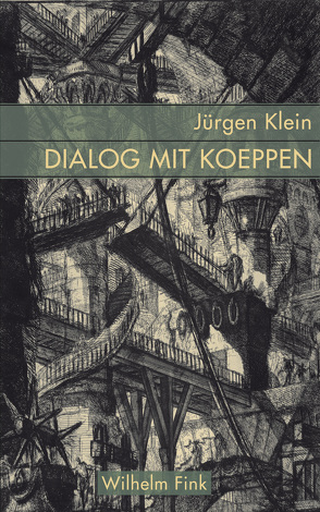 Dialog mit Koeppen von Klein,  Jürgen