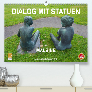 Dialog mit Statuen von Malbine (Premium, hochwertiger DIN A2 Wandkalender 2021, Kunstdruck in Hochglanz) von fru.ch