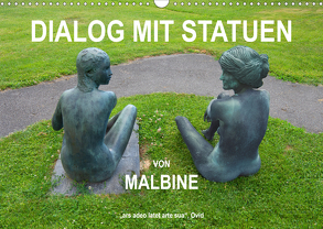 Dialog mit Statuen von Malbine (Wandkalender 2020 DIN A3 quer) von fru.ch