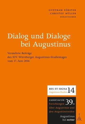 Dialog und Dialoge bei Augustinus von Förster,  Guntram, Mueller,  Christof