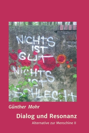 Dialog und Resonanz von Mohr,  Günther